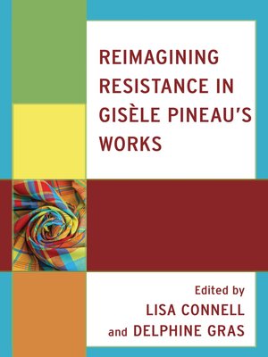 cover image of Reimagining Resistance in Gisèle Pineau's Works